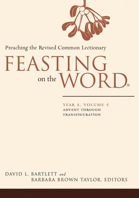 Feasting on the Word: Year A, Volume 1: Preaching the Revised Common Lectionary foto
