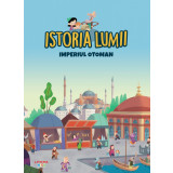 Volumul 24. Istoria lumii. Imperiul Otoman