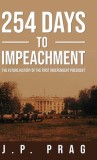254 Days to Impeachment: The Future History of the First Independent President