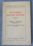Pamfil C. Georgian - &Icirc;ntemeierea dinastiei rom&acirc;ne: 1866 (1940)