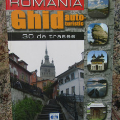 ROMANIA , GHID AUTOTURISTIC 30 DE TRASEE de MIHAI ION PASCU 2003