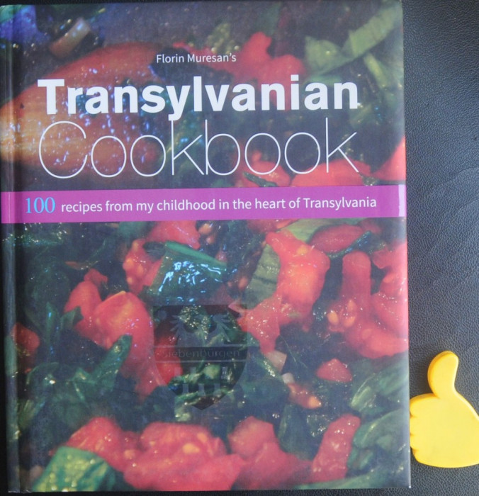 Transylvanian Cookbook Florin Muresan