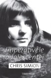 Imperativele adolescentei | Chris Simion, Trei