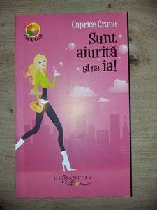 Sunt aiurita si se ia! - Caprice Crane foto