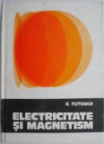 Electricitate si magnetism, vol. I &ndash; Vasile Tutovan