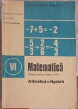 MATEMATICA, ARITMETICA, ALGEBRA. MANUAL PENTRU CLASA A VI-A-C.P. POPOVICI, I.C. LIGOR-348292