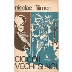 Ciocoii Vechi Si Noi - Nicolae Filimon