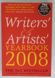 WRITERS &#039;AND ARTISTS &#039; YEARBOOK 2008