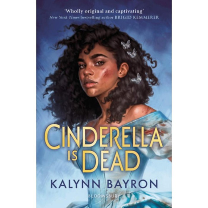 Cinderella Is Dead - Kalynn Bayron