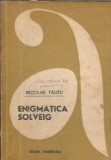 Enigmatica Solveig Nicolae Tautu Roman Editura Tineretului 1969 Editie Veche Literatura Romana Carti
