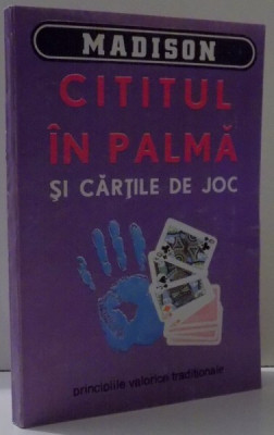 O ANTOLOGIE DE TEXTE DESPRE ARTELE OCULTE , CITITUL IN PALMA SI CARTILE DE JOC de MYRIAM MAFALDA , 1994 foto