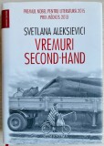 Vremuri second hand - Svetlana Aleksievici (ed. cartonata)