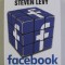 FACEBOOK , POVESTEA DIN SPATELE UNUI BRAND DE SUCCES de STEVEN LEVY , 2022