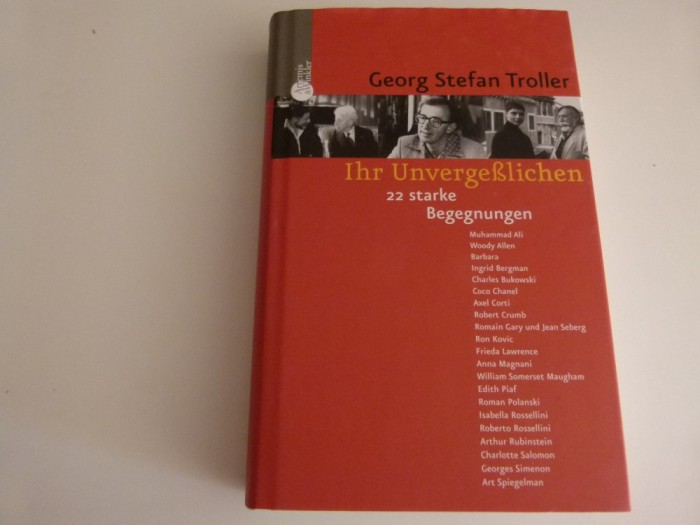 Ihr Unvergeschlichen - G.S.Troller