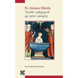 Tov&aacute;bbi sz&eacute;ljegyzetek egy rejtett sz&ouml;veghez - Nicol&aacute;s G&oacute;mez D&aacute;vila