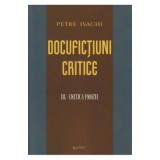 Docufictiuni critice vol. 3: Critica prozei - Petre Isachi