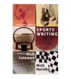 Nick Coleman, Nick Hornby - The Picador book of Sportswtriting -