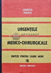 Urgentele medico-chirurgicale. Sinteze pentru cadre medii - 1989 - Lucretia Titirca (@C19) foto