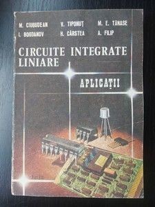 Circuite integrate liniare. Aplicatii- I. Bogdanov, V. Tiponut