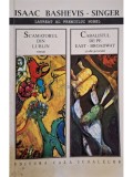 Isaac Bashevis Singer - Scamatorul din Lublin - Cabalistul de pe East-Broadway (Editia: 1995)