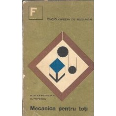 Mecanica pentru toti - Bogdan Alexandrescu