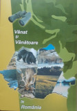 Vanat Si Vanatoare In Romania - Neculai Selaru, 2004