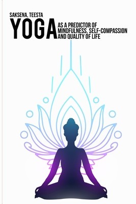 Yoga as a predictor of mindfulness, self-compassion and quality of life foto