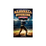 The Most Incredible Baseball Stories Ever Told: Inspirational and Unforgettable Tales from the Great Sport of Baseball
