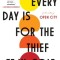 Every Day Is for the Thief: Fiction