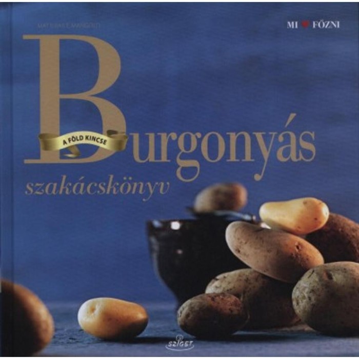 Burgony&aacute;s szak&aacute;csk&ouml;nyv - Matthias F. Mangold