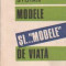 Modele si ...Modele de viata