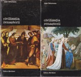 AS - JEAN DELUMEAU - CIVILIZAȚIA RENAȘTERII (2 VOL.)