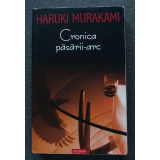 Haruki Murakami - Cronica păsării-arc (Polirom, 2004)