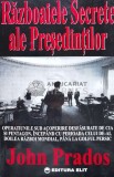 Cumpara ieftin Razboaiele secrete ale presedintilor - 1996 - John Prados ($S120)