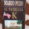 AL PATRULEA K(ENNEDY)-MARIO PUZO