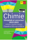 Chimie. Olimpiade si concursuri 2015-2023. Subiecte, rezolvari si bareme. Clasele a VII-a si a VIII-a