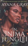 Ayana Gray - In inima junglei, Bookzone