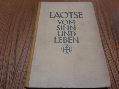 LAOTSE TAO TE KING - Das Buch vom Sinn und Leben - 1941, 118 p.; lb. germana foto