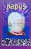 Reincarnarea - Papus, Best Business, 1998, 220 pagini, Brosata, Stare Foarte Buna, Ezoterism
