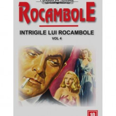 Intrigile lui Rocambole (Vol. 4) - Paperback brosat - Ponson du Terrail - Dexon