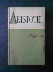 ARISTOTEL - ORGANON volumul 1 foto