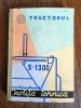 Notita tehnica a Tractorului S 1300 UTB / R3P5S, Alta editura