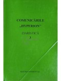 Comunicarile Hyperion - Ziaristica, vol. 3 (Editia: 1999)