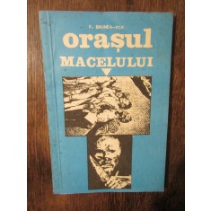 Orașul măcelului - F. Brunea-Fox