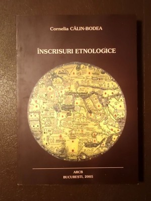 Cornelia Călin-Bodea - &amp;Icirc;nscrisuri etnologice (2005) foto