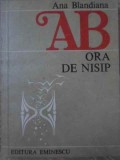 Ora de Nisip Poeme Ana Blandiana Editura Eminescu 1983 Carte Romana Stare Buna Brosata