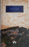 Inger luptator &ndash; Pearl S. Buck