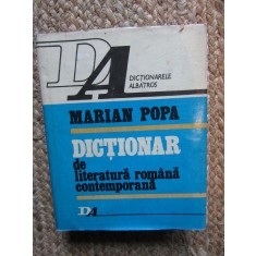 Dictionar Literatura Romana Contemporana - Marian Popa, Editura Albatros, 1977, Cartonata, 629 pagini