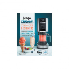 Ninja Creami Cookbook for Beginners: Homemade Ice Cream, Gelato, Sorbet, and Other Frozen Treats