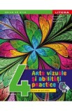 Arte vizuale si activitati practice - Clasa 4 - Caiet de activitati - Cristina Rizea, Daniela Stoicescu, Ioana Stoicescu